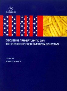 Discussing the Transatlantic Gap: The Future of Euro-American Relations