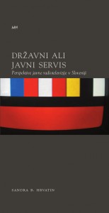 Državni ali javni servis. Perspektive javne radiotelevizije v Sloveniji