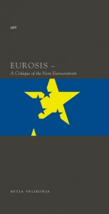 Eurosis. A Critique of the New Eurocentrism