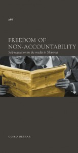 Freedom of Non-Accountability, Self - Regulation in the Media in Slovenia