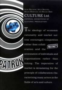 Culture Ltd. Material Conditions of Cultural Production