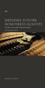 Medijske podobe homoseksualnosti. Analiza slovenskih tiskanih medijev od 1970 do 2000