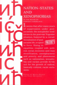 Nation-States and Xenophobias: In the Ruins of Former Yugoslavia