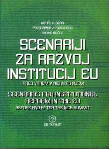 Scenarij za razvoj institucij EU. Pred vrhom v Nici in po njem