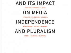 New Book: Media Ownership: Impact on Media Independence and Pluralism in Slovenia and Other Post-socialist European Countries