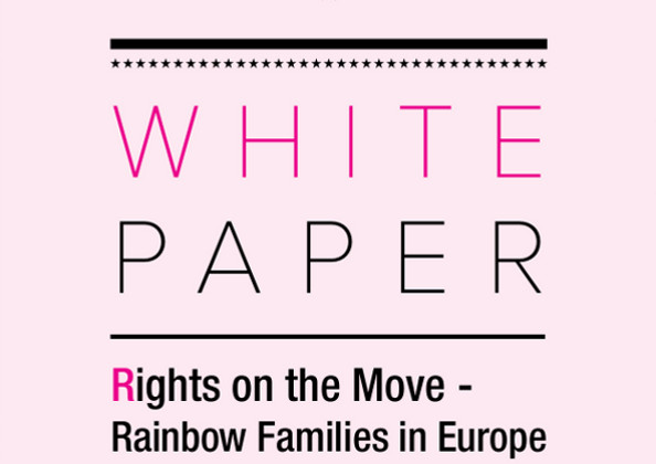 White paper: Rights on the Move – Rainbow Families in Europe