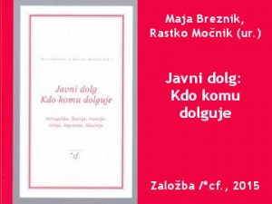 Omizje o dolžniškem suženjstvu “Javni dolg: kdo je komu dolžan”