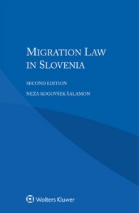 Monograph on the rules on immigration and right of residence of non-nationals in Slovenia, written by Neža Kogovšek Šalamon, published by Walters Kluwer, 2018.