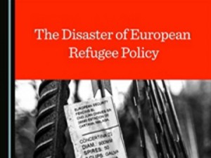 The book ‘The Disaster of European Refugee Policy’