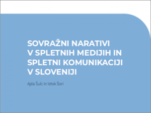 Sovražni narativi v spletnih medijih in spletni komunikaciji v Sloveniji